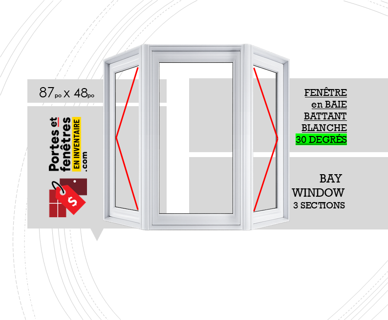 BAY30 BATTANT BLANCHE 2OUVRANTS 87X48 FENÊTRE EN BAIE 087po X 048po À BATTANT BLANC PVC AVEC ANGLE 30 DEGRÉS QUALITÉ